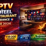 IPTV pour Hôtel et Restaurant en France – Guide 2026