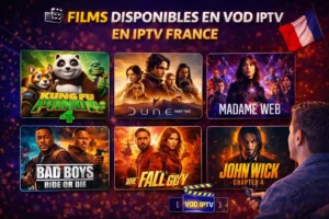 🎬 Films Disponibles en VOD IPTV en France 